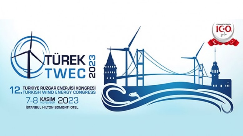 12. kez düzenlenecek Türkiye Rüzgar Enerjisi Kongresi’nin programı açıklandı / 7 - 8 Kasım Hilton Bomonti Hotel İstanbul