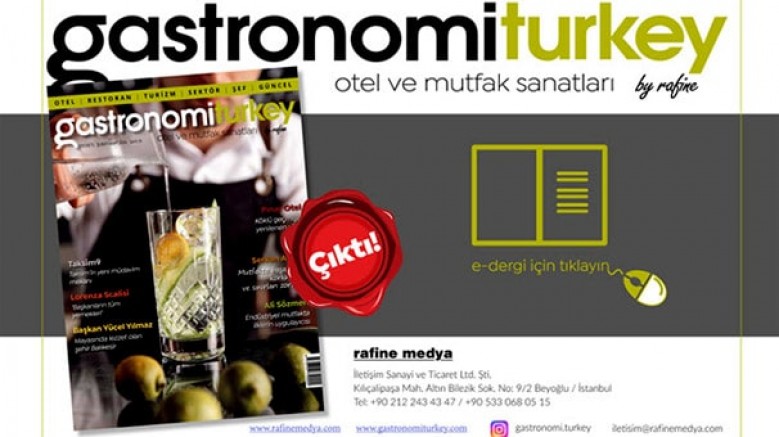 Gastronomi Turkey By Rafine yeni sayı yayında