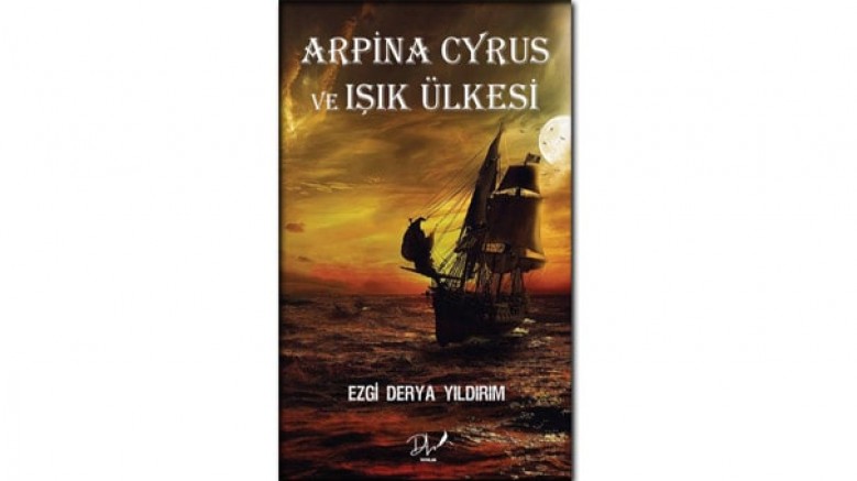 Kitap / Arpina Cyrus ve Işık Ülkesi
