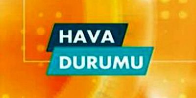 Hava Durumu için lütfen tıklayın