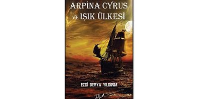 Kitap / Arpina Cyrus ve Işık Ülkesi