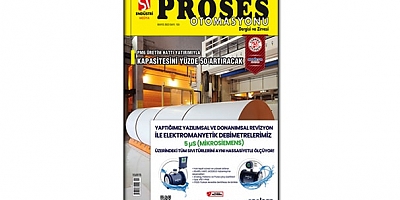 Proses Otomasyonu Dergisi yeni sayısı yayımlandı