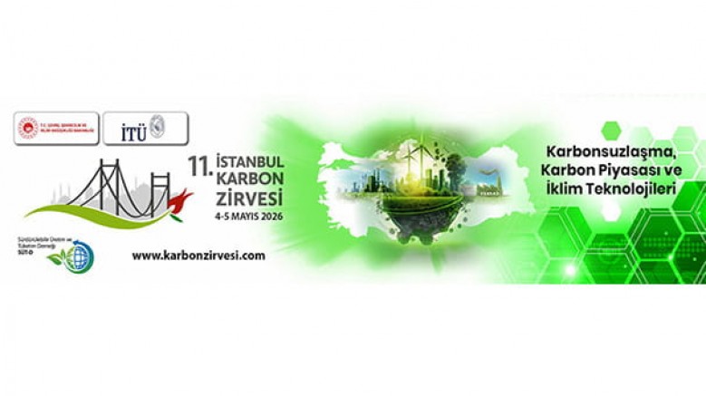 11. İstanbul Karbon Zirvesi / 4-5 Mayıs / İstanbul Teknik Üniversitesi Süleyman Demirel Kültür Merkezi