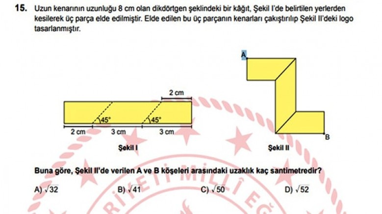 2025 LGS, A Kitapçığına göre; Matematik 15.’nci soruda 3 doğru seçenek var ve B, C ve D şıklarının tamamı matematik 15.’nci soru için doğrudur
