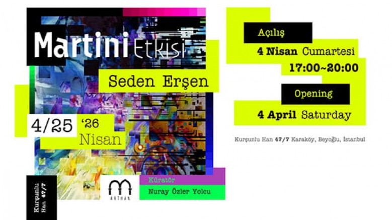 ArtHan Galeri, İstanbul Karaköy’de yer alan tarihi Kurşunlu Han’da; Seden Erşen’in Martini Etkisi’ne ev sahipliği yapıyor / 4 Nisan – 25 Nisan