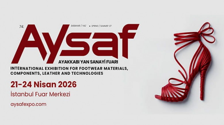 Ayakkabı Yan Sanayi Fuarı AYSAF / 21 - 24 Nisan / İstanbul Fuar Merkezi