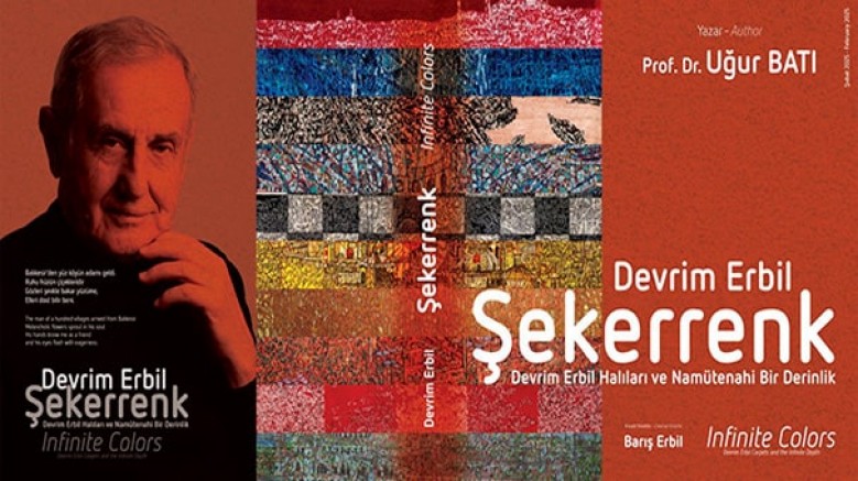 Devrim Erbil’in dünya çapındaki halı resimleri (tapestry) kitabı; sanatseverlere, Erbil’in eserlerine dair; derinlemesine bir perspektif sunacak