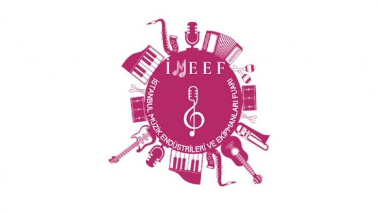 İMEEF – İstanbul Müzik Endüstrileri ve Ekipmanları Fuarı / 4-7 Aralık / Yenikapı Fuar Merkezi
