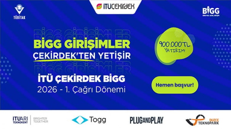 İş fikrinizi hayata geçirin: 2026 İTÜ Çekirdek BİGG yatırım başvuruları başladı