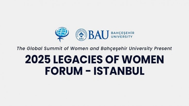 'Legacies of Women Forum', geleceğin kadın liderlerine ilham vermek üzere; 17 Aralık 2025’te İstanbul’da gerçekleştiriliyor