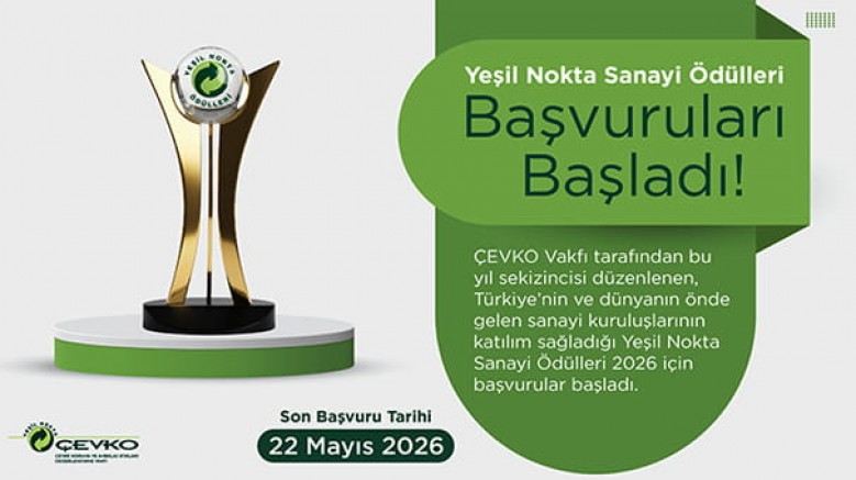 Sürdürülebilirliğe katkı yapan kuruluşlar ödüllendiriliyor / son başvuru; 22 Mayıs 2026