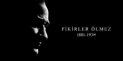 10 Kasım Ulu Önder Mustafa Kemal Atatürk'ü Anma Günü