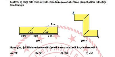 2025 LGS, A Kitapçığına göre; Matematik 15.’nci soruda 3 doğru seçenek var ve B, C ve D şıklarının tamamı matematik 15.’nci soru için doğrudur