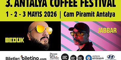 3. Antalya Coffee Festival / 1–3 Mayıs 2026 / Cam Piramit