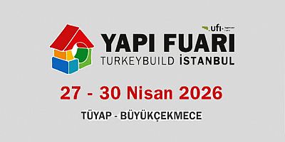 48. Yapı, İnşaat Malzemeleri ve Teknolojileri Fuarı Turkeybuild İstanbul / 27–30 Nisan / Tüyap