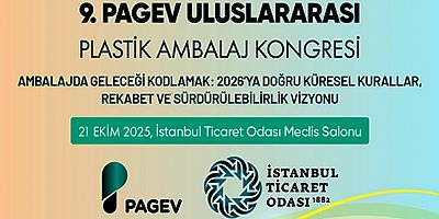 9. PAGEV Uluslararası Plastik Ambalaj Kongresi / 21 Ekim 2025 09:00 - 16:30 / İstanbul Ticaret Odası Meclis   Salonu