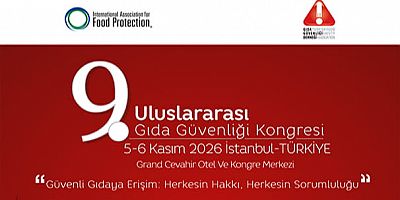 9. Uluslararası Gıda Güvenliği Kongresi / 5 - 6 Kasım 2026 / Grand Cevahir Hotel & Convention Center