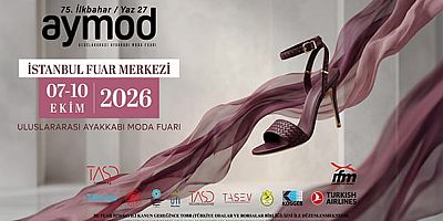 AYMOD Uluslararası Ayakkabı ve Moda Fuarı / 07-10 Ekim / İstanbul Fuar Merkezi