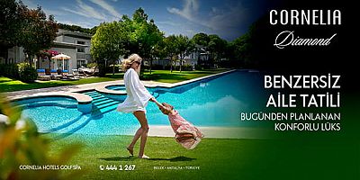 Cornelia Diamond Golf Resort & Spa; Ultra Her Şey Dahil konsepti ve yüzde 30’a varan erken rezervasyon avantajıyla, hayallerin ötesinde bir konaklama deneyimi sunuyor