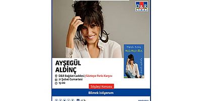 D&R; oyuncu, şarkıcı ve yazar Ayşegül Aldinç'ı ağırlıyor / 21 Şubat Cumartesi / D&R Bağdat Caddesi mağazası