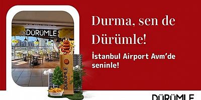 Dürümle, İstanbul Airport AVM’de yeni restoranını açtı
