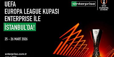 Enterprise Rent-A-Car, UEFA Kupası’nı; İstanbul’daki dev final öncesinde, 26 Mart’ta Kanyon AVM’de sergileyecek