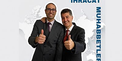 'İhracatın muhabbete ihtiyacı var'