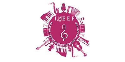 İMEEF – İstanbul Müzik Endüstrileri ve Ekipmanları Fuarı / 4-7 Aralık / Yenikapı Fuar Merkezi