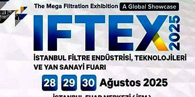 İstanbul Filtre Teknolojisi Fuarı - IFTEX / hava ve sıvı filtrasyonundaki en son teknolojik gelişmeler,   ürünler ve hizmetler / 28 - 30 Ağustos / İstanbul Fuar Merkezi