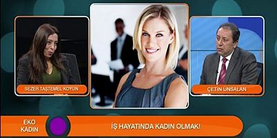 Kadın, İş hayatında nelerle karşılaşıyor?