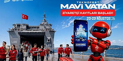 Katılımın ücretsiz olduğu, TEKNOFEST Mavi Vatan ziyaretçi kayıtları başladı