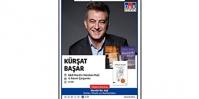 Kürşat Başar, D&R Mardin'de okurlarıyla buluşacak / 12 Kasım Çarşamba / Mardian Mall / saat 17:00
