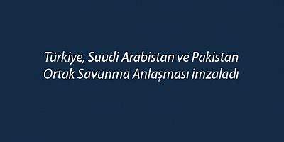 Mekke Ortak Savunma Anlaşması imzalandı