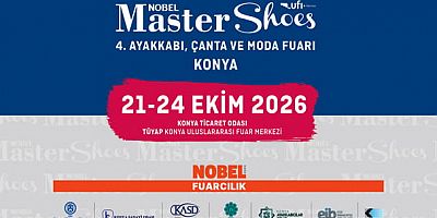 Nobel MasterShoes Ayakkabı & Çanta Moda Fuarı / 21–24 Ekim 2026 / Konya Ticaret Odası / TÜYAP - Konya 