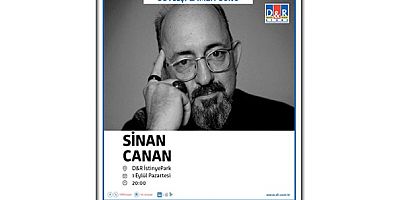 Sinan Canan, 1 Eylül Pazartesi günü; D&R İstinyePark’ta okuyucularıyla buluşacak