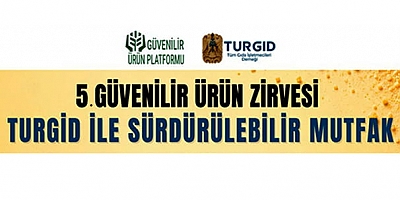 Tüm Gıda İşletmecileri Derneği paydaşlığında düzenlenecek TURGİD İLE SÜRDÜRÜLEBİLİR MUTFAK etkinliklerinde gastronomi sektörünün duayen isimleri; hem panellerde, hem workshoplarda bir araya gelecek / 29 Eylül / Crowne Plaza İstanbul - Florya
