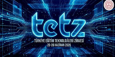 Türkiye Eğitim Teknolojileri Zirvesi ve Fuarı (TETZ 2026) / 26-28 Haziran / Pullman Convention Center İstanbul 