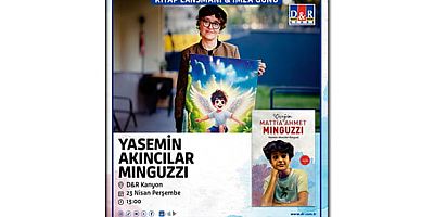 Yasemin Akıncılar Minguzzi, 'Çiçeğim Mattia Ahmet Minguzzi' kitabı için ilk imza gününü 23 Nisan’da D&R Kanyon’da gerçekleştirecek
