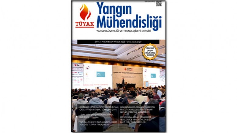 TÜYAK Yangın Mühendisliği Dergisi’nin 31. sayısı yayımlandı